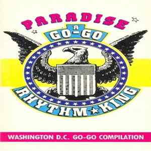 Various - Paradise A Go-Go - Washington D.C. Go Go Compilation flac