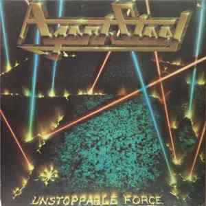 Agent Steel - Unstoppable Force flac
