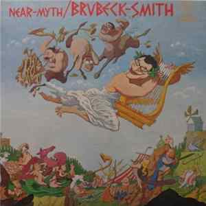 Dave Brubeck Quartet / Brubeck - Smith - Near Myth flac
