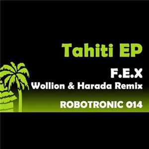 F.E.X - Tahiti EP flac