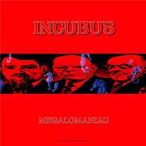 Incubus - Megalomaniac flac