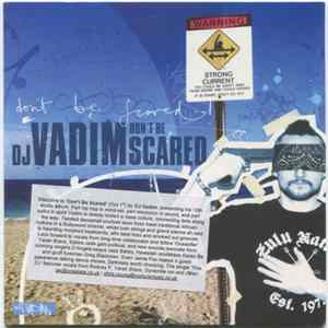 DJ Vadim - Don't Be Scared flac