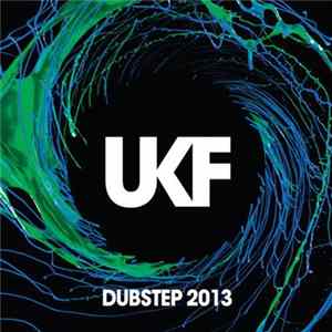 Various - UKF Dubstep 2013 flac