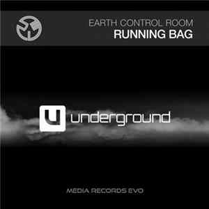 Earth Control Room - Running Bag flac