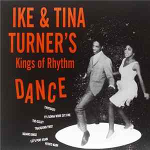 Ike & Tina Turner - Ike & Tina Turner’s Kings Of Rhythm Dance flac