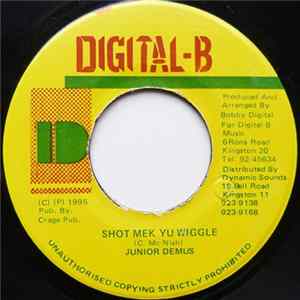 Junior Demus - Shot Mek Yu Wiggle flac