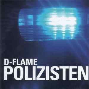 D-Flame - Polizisten flac