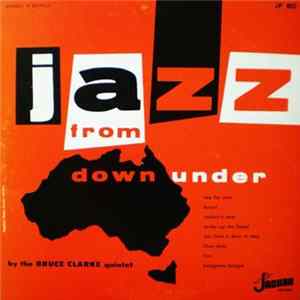 The Bruce Clarke Quintet - Jazz From Down Under flac