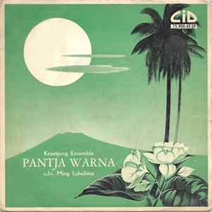 Krontjong Ensemble Pantja Warna o.l.v. Ming Luhulima - Krontjong Ensemble "Pantja Warna" flac