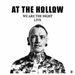 At The Hollow - We Are The Night - Live flac