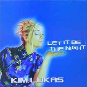 Kim Lukas - Let It Be The Night flac