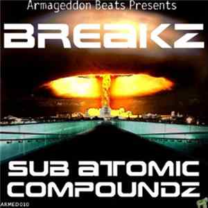 DJ Breakz - Sub Atomic Compoundz flac