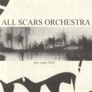 All Scars Orchestra - New Scars 2004 flac