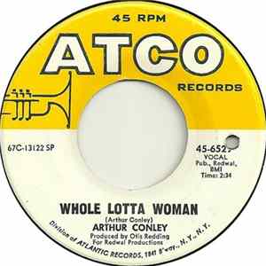 Arthur Conley - Whole Lotta Woman / Love Comes And Goes flac