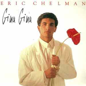 Eric Chelman - Gina Gina flac