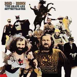 Bond + Brown - Two Heads Are Better Than One flac