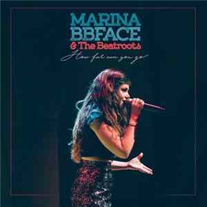 Marina BB Face & The Beatroots - How Far You Can Go flac