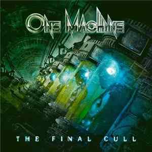 One Machine - The Final Cull flac