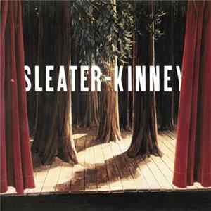 Sleater-Kinney - The Woods flac