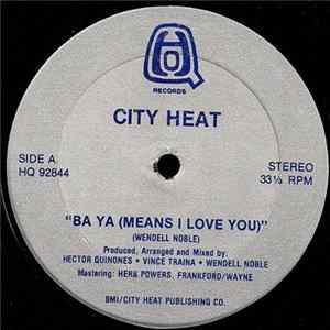 City Heat - Ba Ya (Means I Love You) flac