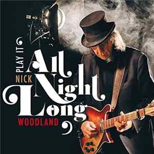 Nick Woodland - Play It All Night Long flac