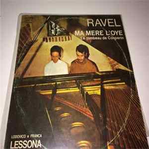 Ravel, Lodovico E Franca Lessona, Lodovico Lessona - Ma Mère L'Oye / Le Tombeau De Coupertin flac