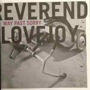 Reverend Lovejoy - Way Past Sorry flac