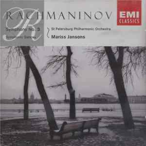 Rachmaninov - St Petersburg Philharmonic Orchestra, Mariss Jansons - Symphony No. 3 / Symphonic Dances flac
