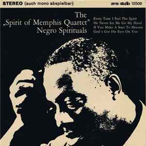 The "Spirit Of Memphis Quartet" - The "Spirit Of Memphis Quartet" Singt Negro Spirituals flac