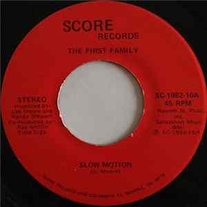 The First Family - Slow Motion / The First Family flac
