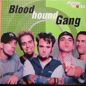 Bloodhound Gang - Music World flac