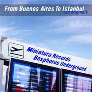 Various - From Buenos Aires To Istanbul (The Originals) flac