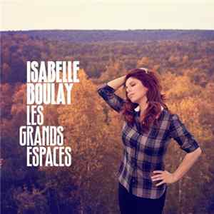 Isabelle Boulay - Les Grands Espaces flac