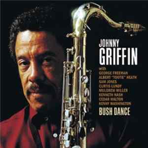 Johnny Griffin - Bush Dance flac