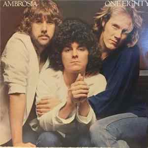 Ambrosia - One Eighty flac