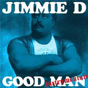 Jimmie D - Good Man Instrumentals flac