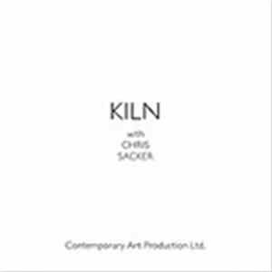 Kiln with Chris Sacker - Kiln With Chris Sacker flac