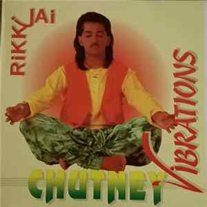 Rikki Jai - Chutney Vibrations flac