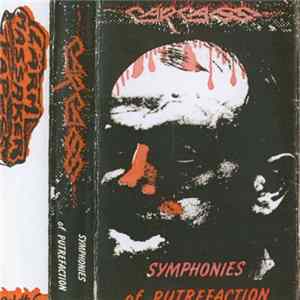 Carcass - Symphonies Of Putrefaction flac
