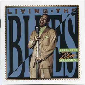 Various - Living The Blues 1950-1952 Blues Classics flac