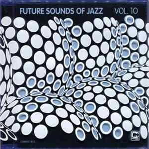 Various - Future Sounds Of Jazz Vol. 10 flac