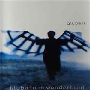 Bluba Lu - Bluba Lu in Wonderland flac