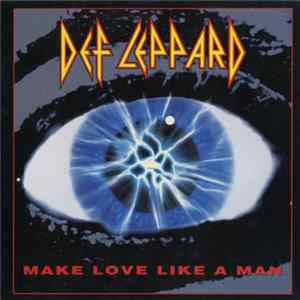 Def Leppard - Make Love Like A Man flac