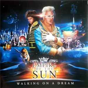 Empire Of The Sun - Walking On A Dream flac