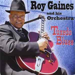 Roy Gaines And His Orchestra - Tuxedo Blues flac