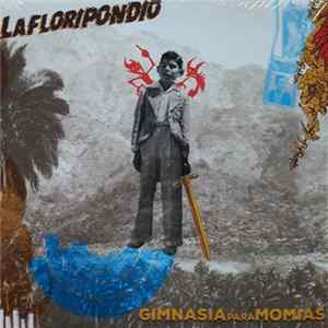 La Floripondio - Gimnasia Para Momias flac