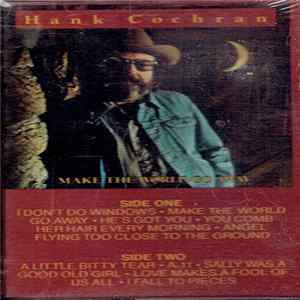 Hank Cochran - Make The World Go Away flac