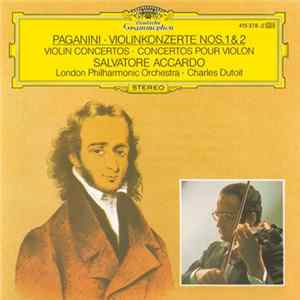 Paganini - Salvatore Accardo • London Philharmonic Orchestra • Charles Dutoit - Violinkonzerte Nos. 1 & 2 flac