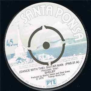 Shelby - (Dance With The) Guitar Man flac