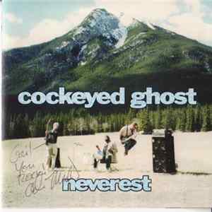 Cockeyed Ghost - Neverest flac